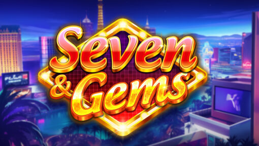 7&Gems